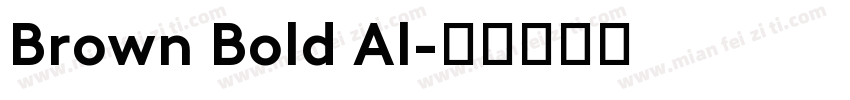 Brown Bold Al字体转换